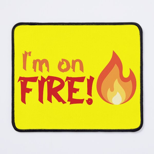 Item preview, I'm on fire! designed and sold by wd777.