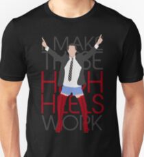 I MAKE THESE HIGH HEELS WORK-Kinky Boots Brendon Urie Unisex T-Shirt