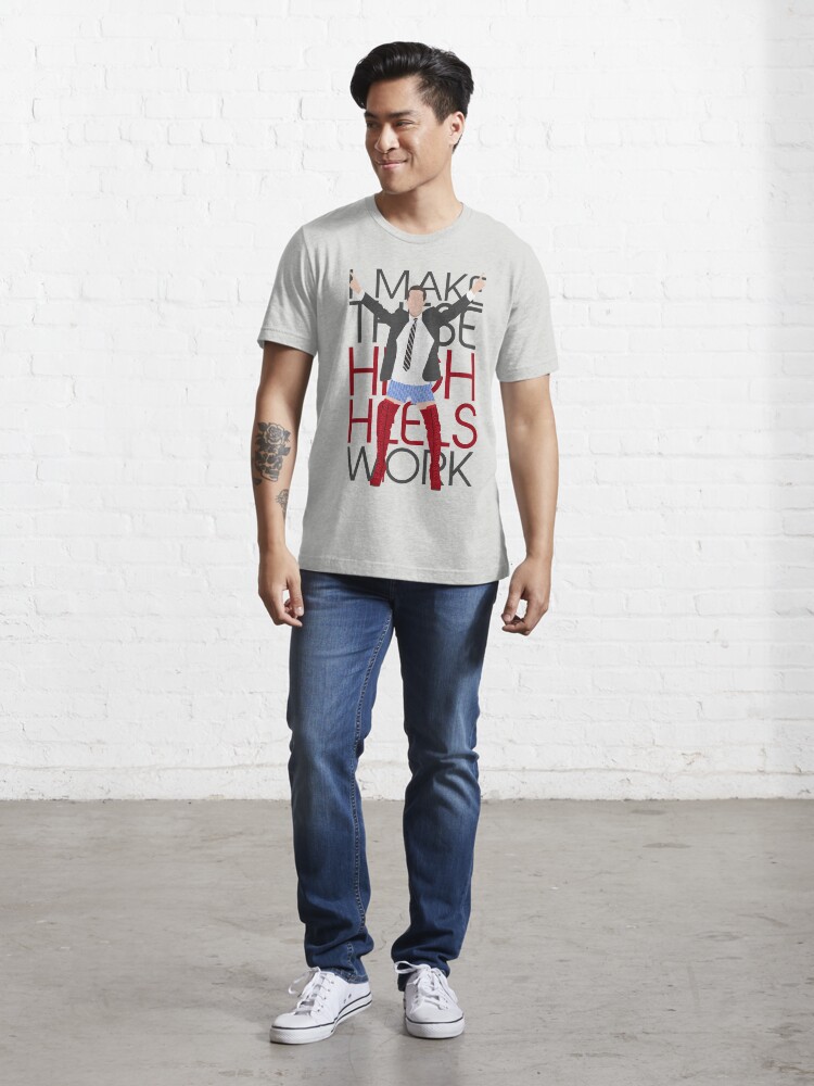 Alternate view of I MAKE THESE HIGH HEELS WORK-Kinky Boots Brendon Urie Essential T-Shirt