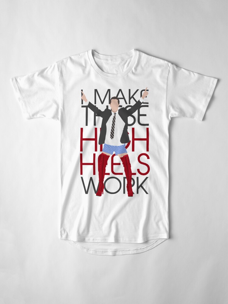Alternate view of I MAKE THESE HIGH HEELS WORK-Kinky Boots Brendon Urie Long T-Shirt
