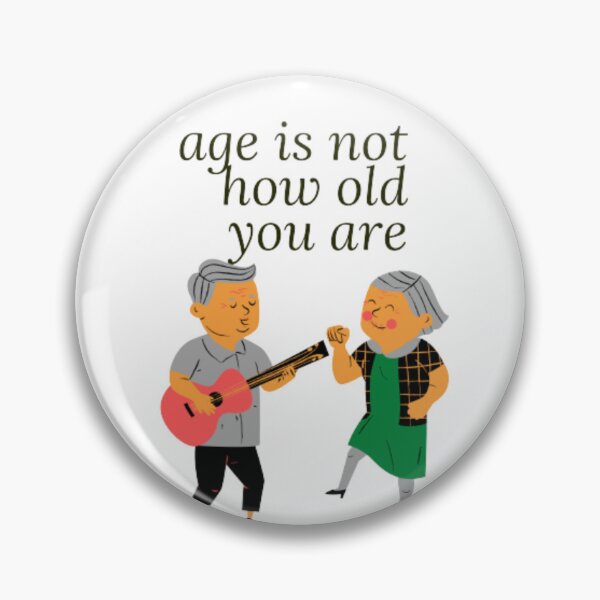 Item preview, Age Is Not How Old You Are designed and sold by ATLANTICSHOOP.