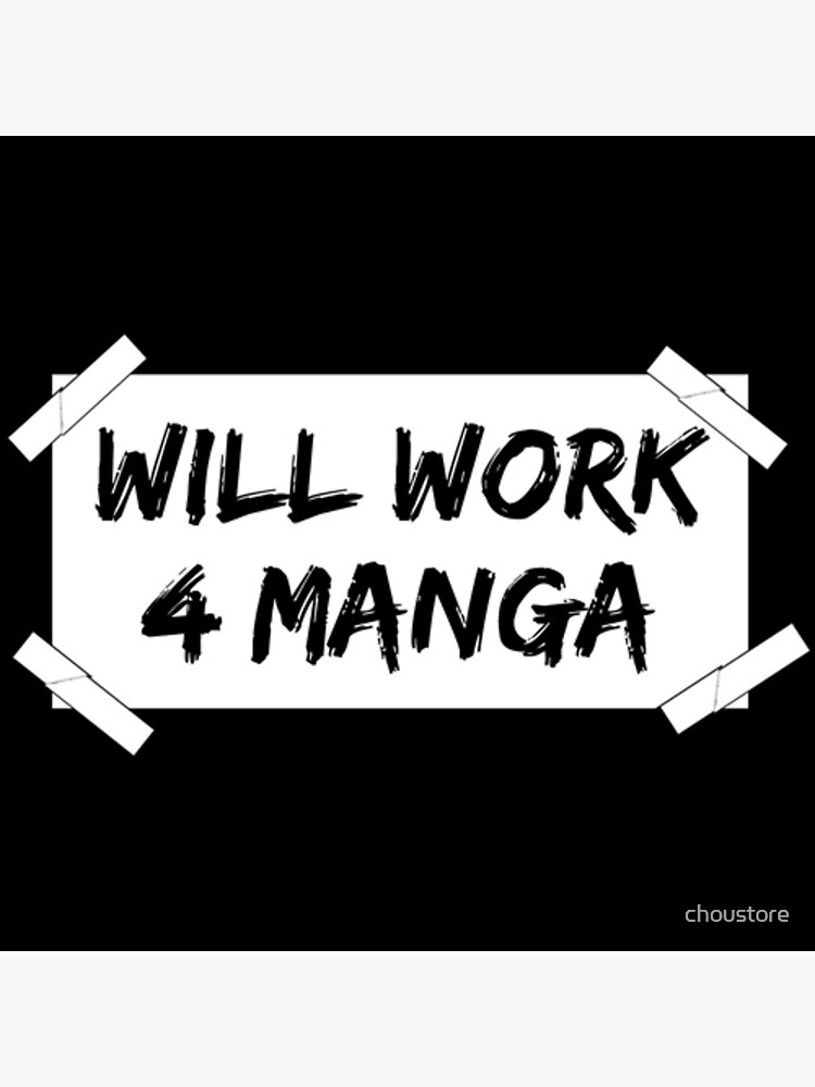 Thumbnail 3 of 3, Photographic Print, Will Work 4 Manga designed and sold by choustore.