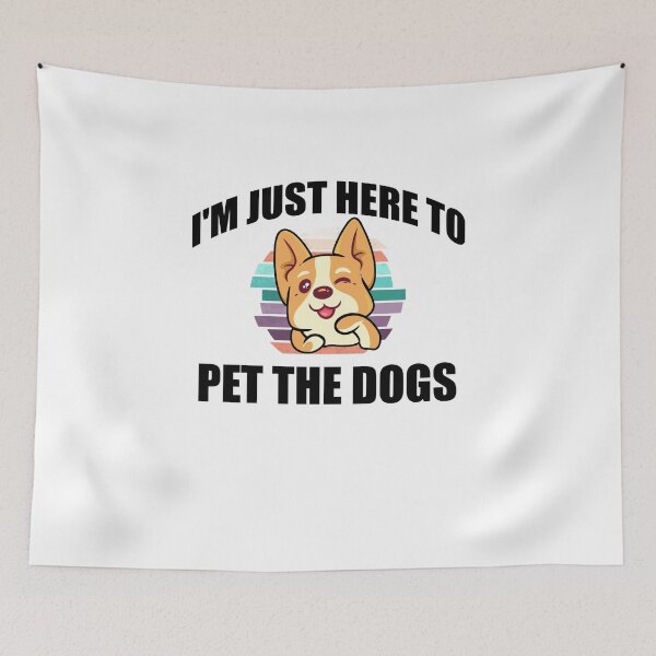 Item preview, Funny Dog Lover, i'm just here to pet the dogs designed and sold by yssnyd.