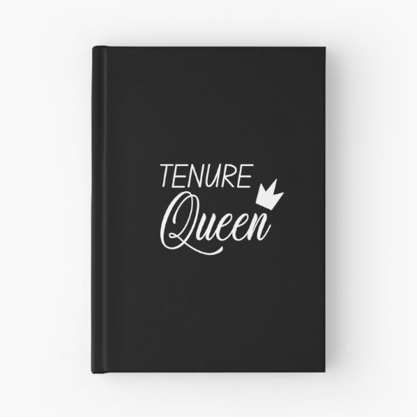 Item preview, Tenure Queen - Tenure, Tenured Professor, Tenured Teacher, Full Professor, Associate Professor, University, Assistant Professor designed and sold by jadedscientist.