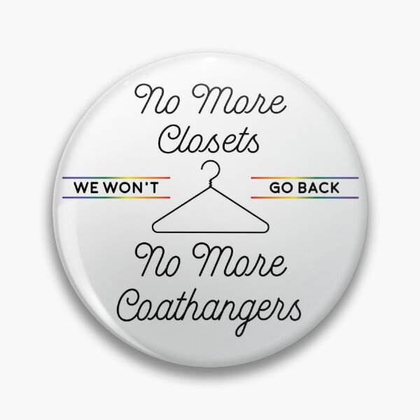 Item preview, No More Closets, No More Coathangers (Black Text) designed and sold by Elly-Barber.