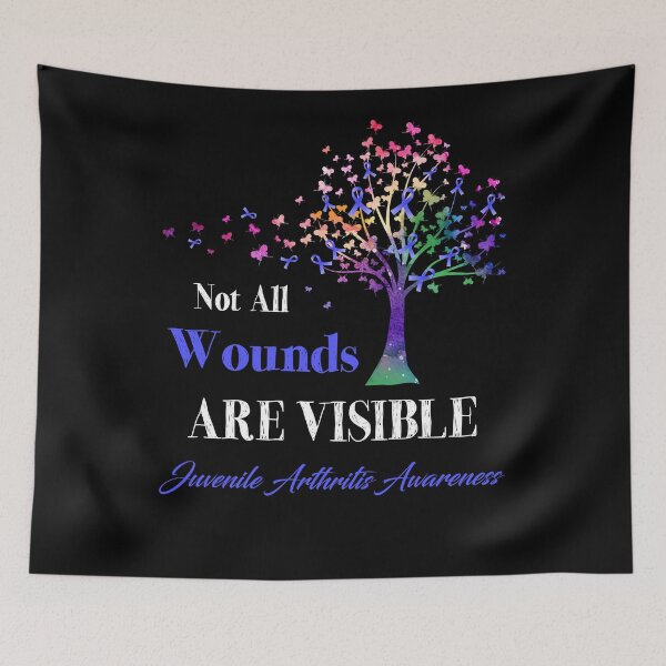 Item preview, Not All Wounds Are Visible Juvenile Arthritis Awareness designed and sold by Hatjar.