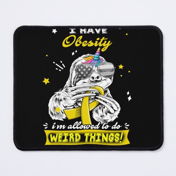 Item preview, Funny Sloth I Have Obesity I'm Allowed To Do Weird Things designed and sold by Kohend.