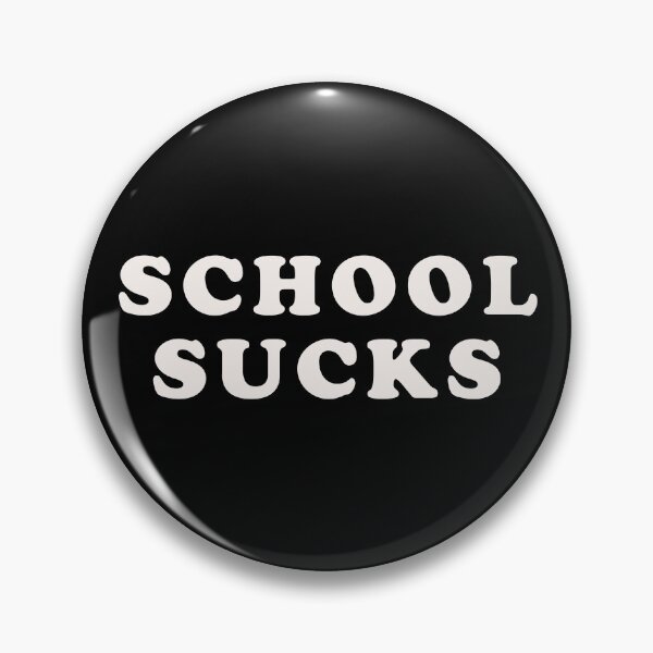 Item preview, School Sucks designed and sold by Texterns.