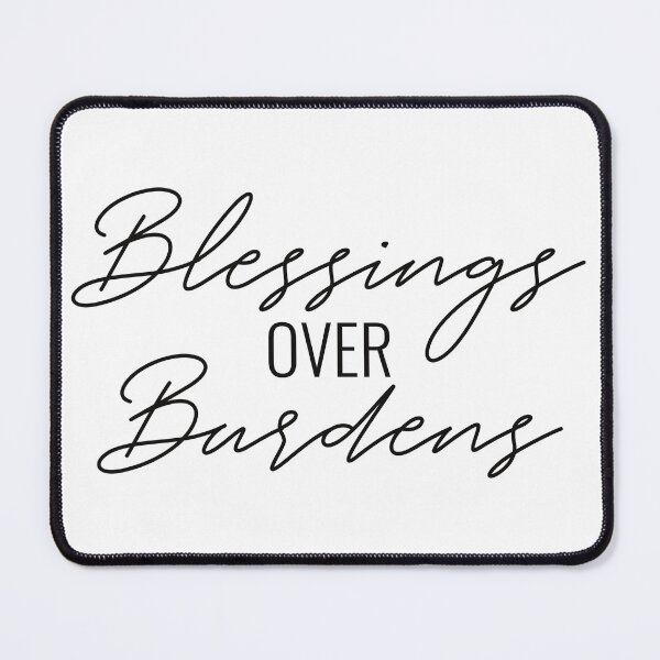 Item preview, Blessings Over Burdens Text in Black designed and sold by BLMcreations.