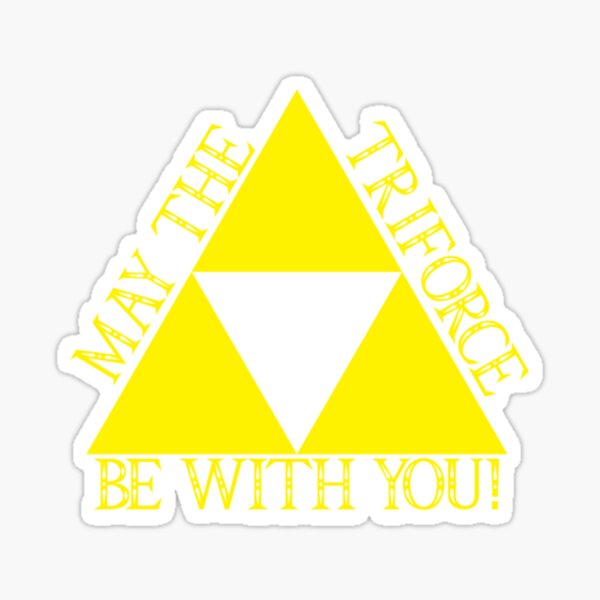 May the Tri force Be With You Sticker