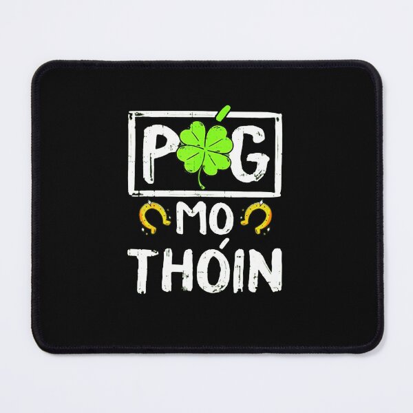 Item preview, Irish mo pog thoin classic designed and sold by ESTRELLA49.