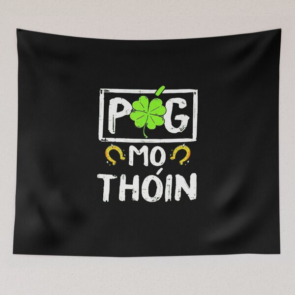 Item preview, Irish mo pog thoin classic designed and sold by ESTRELLA49.