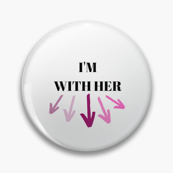 Item preview, I'm With Her designed and sold by rjprintsus.