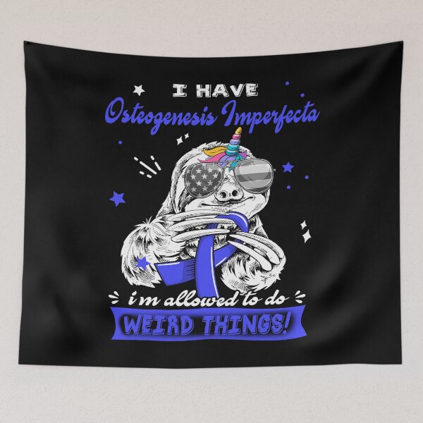 Item preview, Funny Sloth I Have Osteogenesis Imperfecta I'm Allowed To Do Weird Things designed and sold by Kohend.