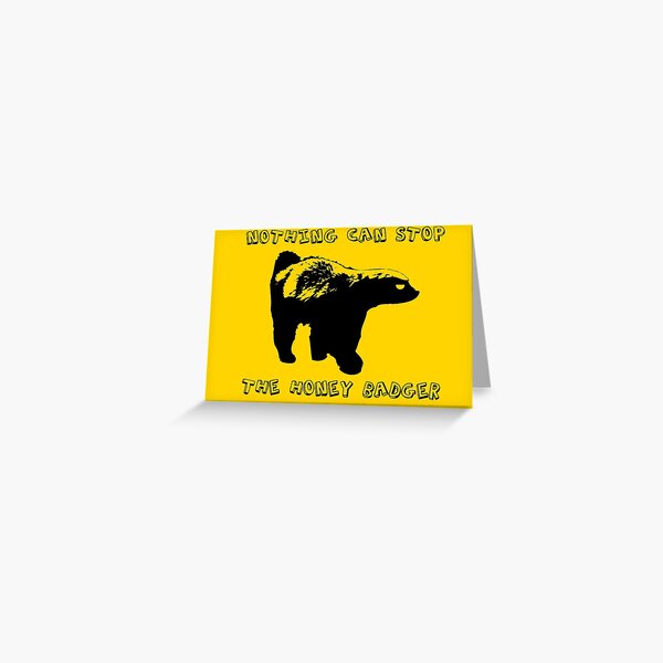 Honey Badger Greeting Card