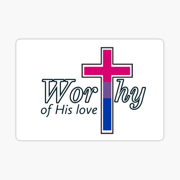 Worthy Of His Love Lgbtq 2 Sticker For Sale By Kcabdelnour Redbubble