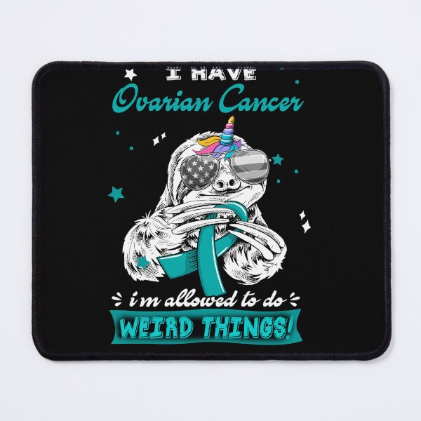 Item preview, Funny Sloth I Have Ovarian Cancer I'm Allowed To Do Weird Things designed and sold by Kohend.