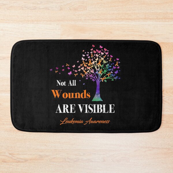 Item preview, Not All Wounds Are Visible Leukemia Awareness designed and sold by Hatjar.