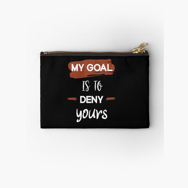 Item preview, My Goal Is To Deny Yours, Funny Soccer, Funny Lacrosse Goalie  designed and sold by SOUFIANE1991.