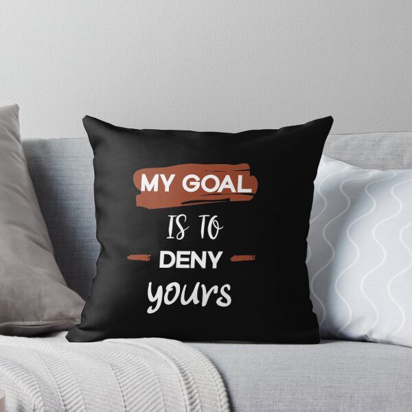 Item preview, My Goal Is To Deny Yours, Funny Soccer, Funny Lacrosse Goalie  designed and sold by SOUFIANE1991.