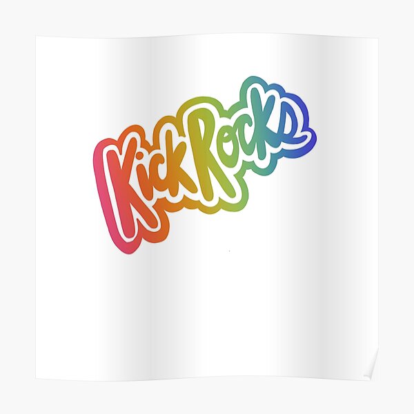  Kick Rocks 90s Slang Rainbow Poster For Sale By Molliehendrick 