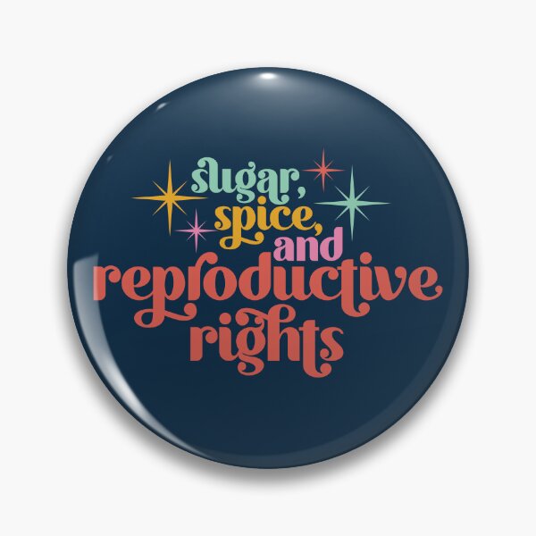 Item preview, Sugar, Spice, and Reproductive Rights designed and sold by midwifesmarket.