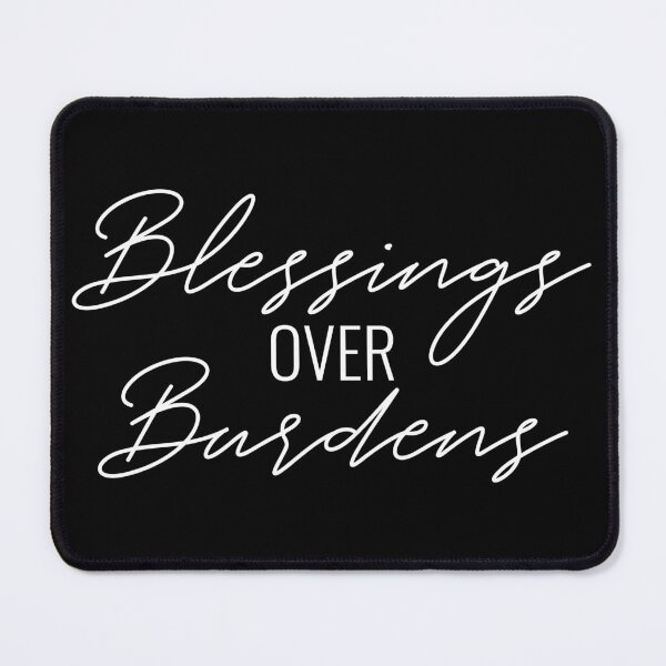 Item preview, Blessings Over Burdens Text in white designed and sold by BLMcreations.