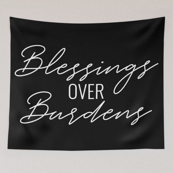Item preview, Blessings Over Burdens Text in white designed and sold by BLMcreations.