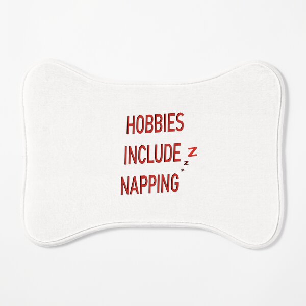 Hobbies Include Napping Dog Mat