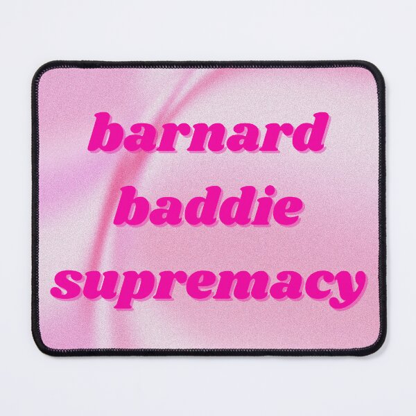Item preview, barnard baddie designed and sold by alexis-ishmael.
