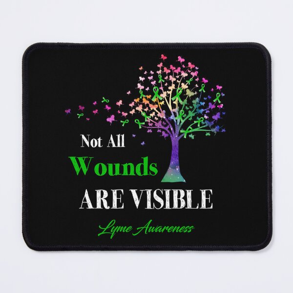 Item preview, Not All Wounds Are Visible Lyme Awareness designed and sold by Hatjar.