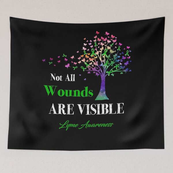 Item preview, Not All Wounds Are Visible Lyme Awareness designed and sold by Hatjar.