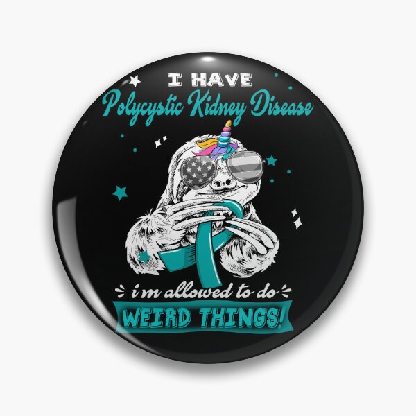 Item preview, Funny Sloth I Have Polycystic Kidney Disease I'm Allowed To Do Weird Things designed and sold by Kohend.