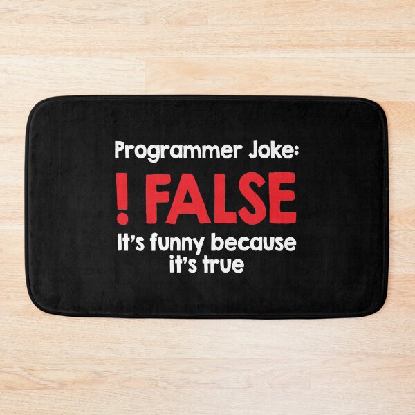 Item preview, Programmer Joke False Funny Coder designed and sold by ktmaem.