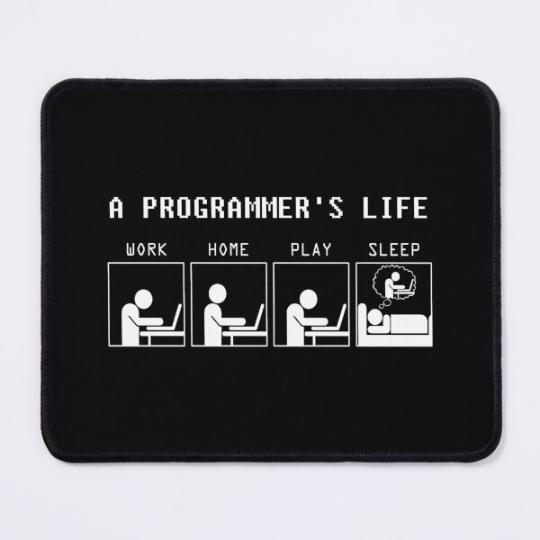 Item preview, A Programmer's Life Work Home Play Sleep designed and sold by ktmaem.