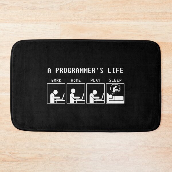 Item preview, A Programmer's Life Work Home Play Sleep designed and sold by ktmaem.