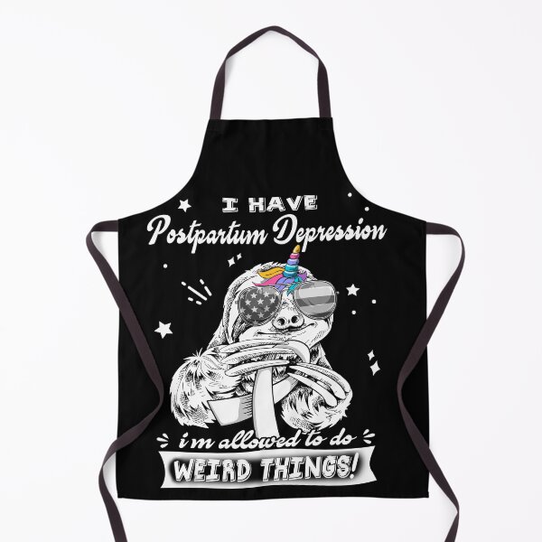 Item preview, Funny Sloth I Have Postpartum Depression I'm Allowed To Do Weird Things designed and sold by Kohend.