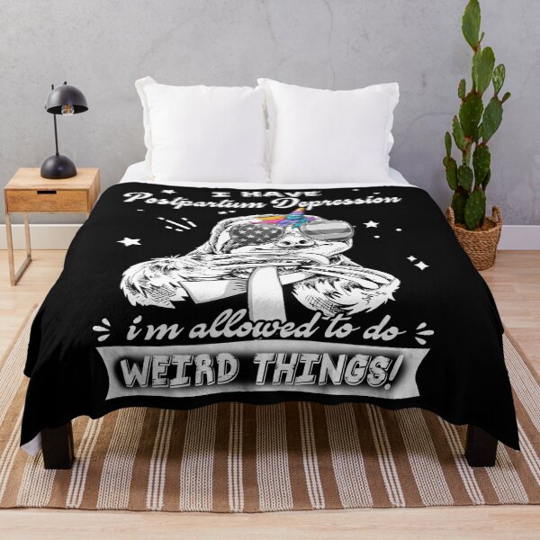 Item preview, Funny Sloth I Have Postpartum Depression I'm Allowed To Do Weird Things designed and sold by Kohend.
