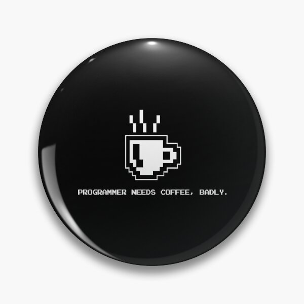 Item preview, Programmer Needs Coffee Badly Funny Coder designed and sold by ktmaem.