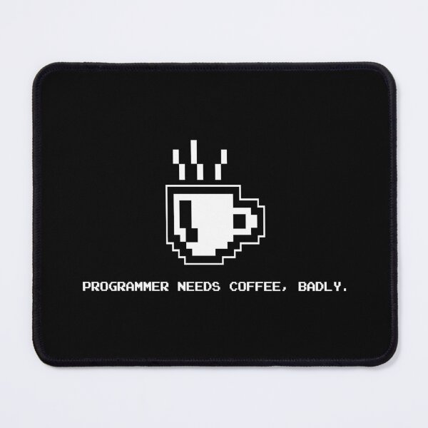 Item preview, Programmer Needs Coffee Badly Funny Coder designed and sold by ktmaem.