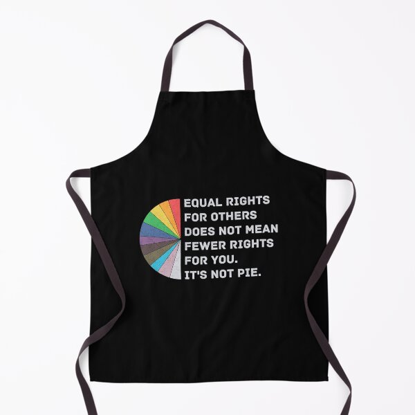 Item preview, Equal Rights For Others Does Not Mean Fewer Rights For You It's Not Pie Equality T-Shirt Human R designed and sold by Nvenipop300.