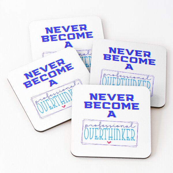 Item preview, Never Become A Professional Overthinker designed and sold by kidzkool.