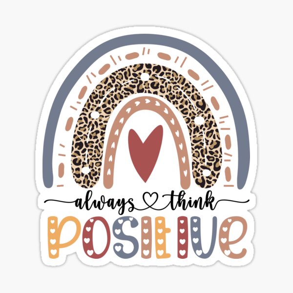 always-think-positive-inspirational-motivational-quote-sticker-for