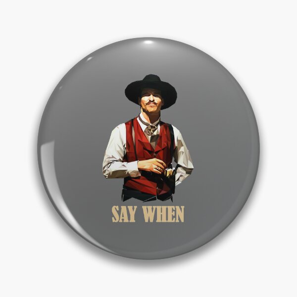 Item preview, D o c Holliday Say When designed and sold by Sioker93DK.