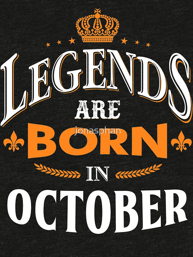 legends are born in october