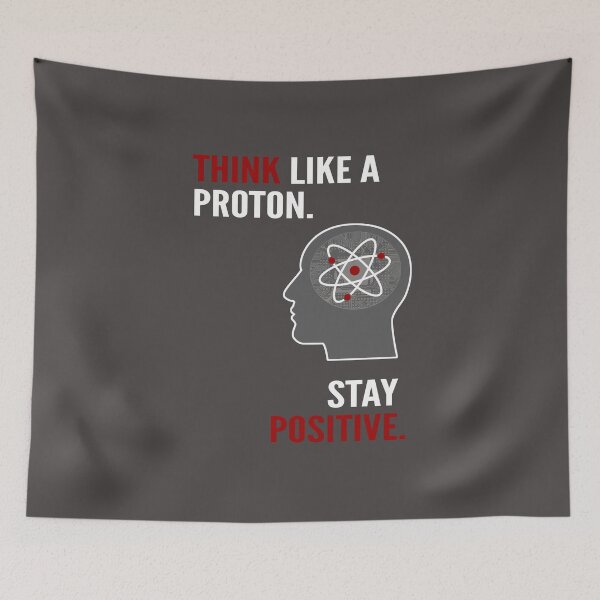 Item preview, Think like a proton. Stay positive. designed and sold by STYLESYNDIKAT.