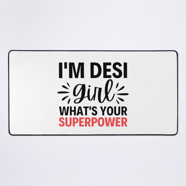 Item preview, I'm Desi Girl, Desi Lady, indian girl power designed and sold by chetan786.