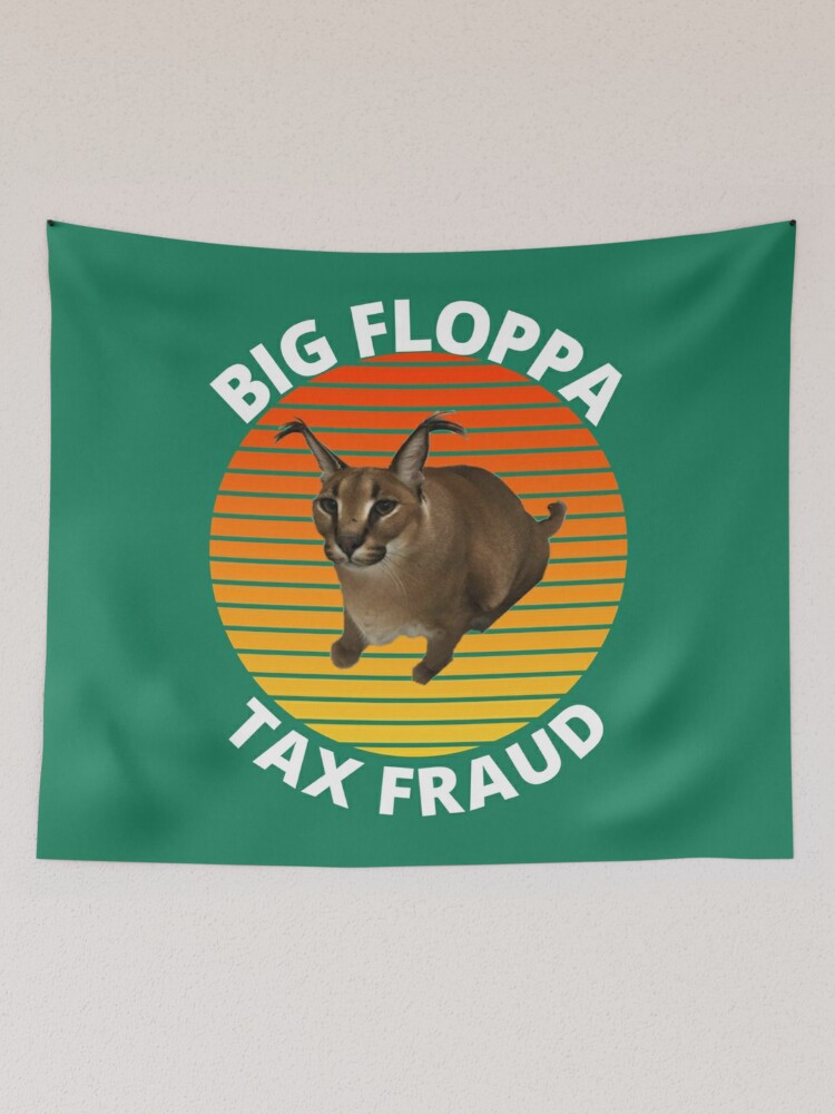 Big Floppa tax fraud Funny memes  Poster for Sale by JennieCOM