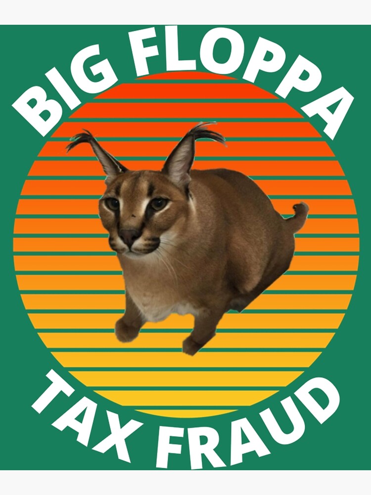 Big Floppa My Beloved Caracal Cat Meme Poster