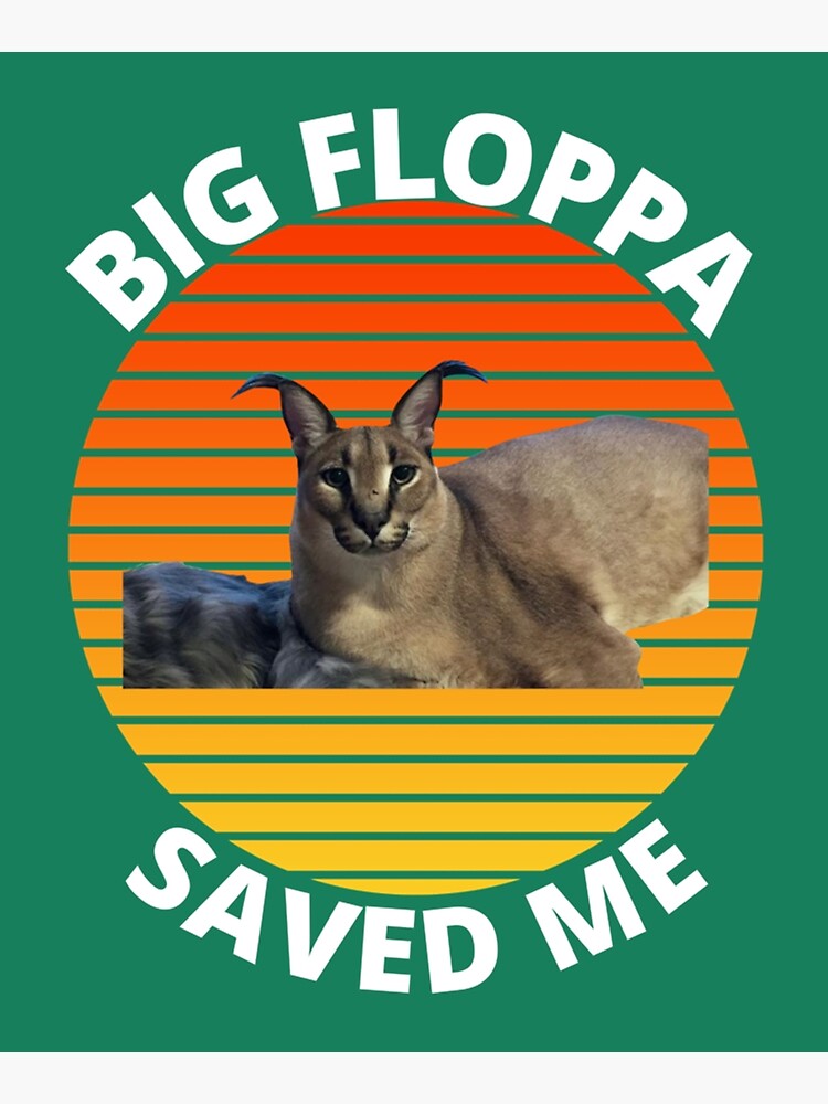 Big Floppa My Beloved Caracal Meme | Art Board Print